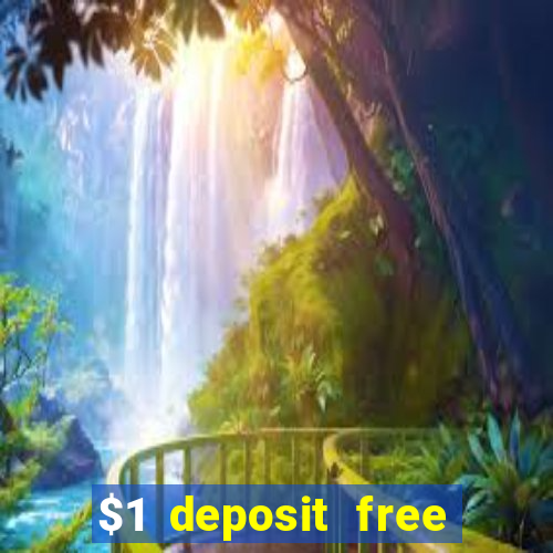 $1 deposit free spins casino