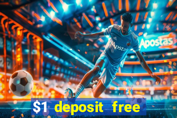 $1 deposit free spins casino