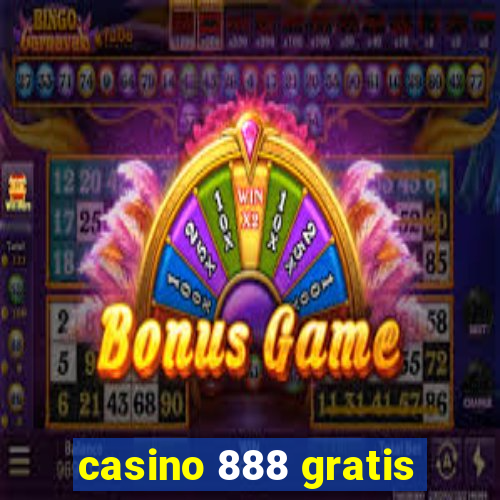 casino 888 gratis