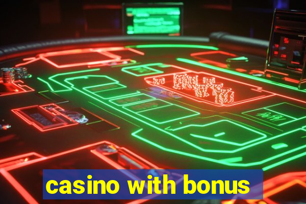 casino with bonus