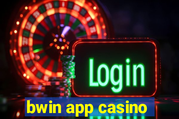 bwin app casino