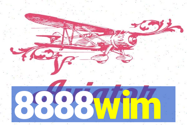 8888wim