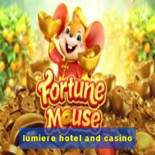 lumiere hotel and casino