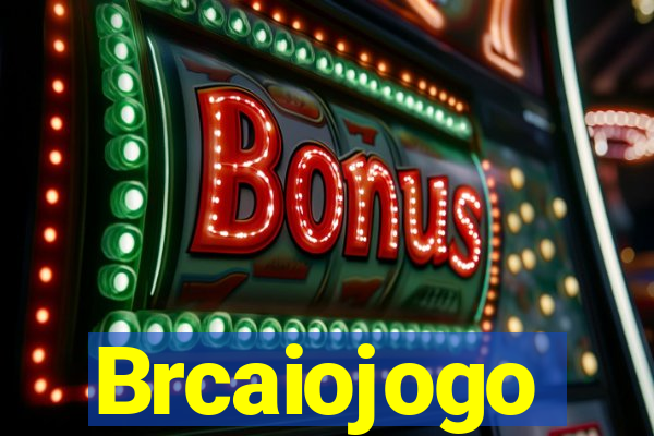 Brcaiojogo