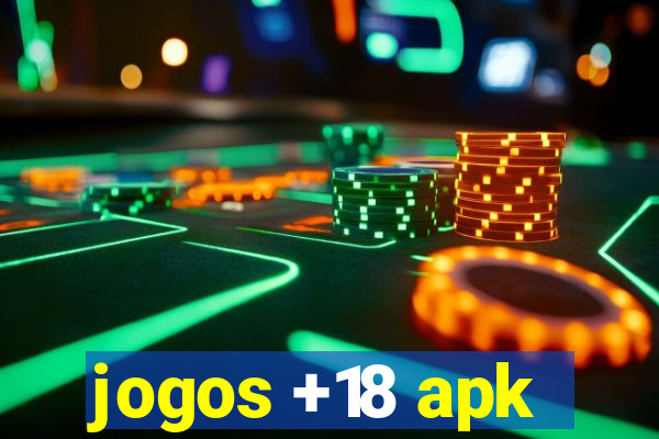 jogos +18 apk