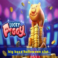 big bass halloween slot