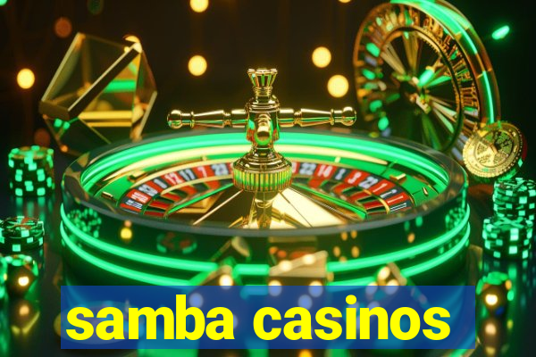 samba casinos