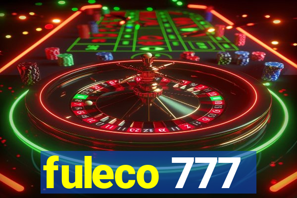 fuleco 777