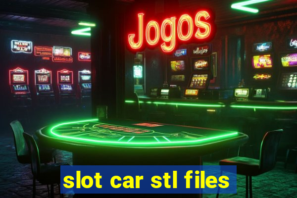 slot car stl files