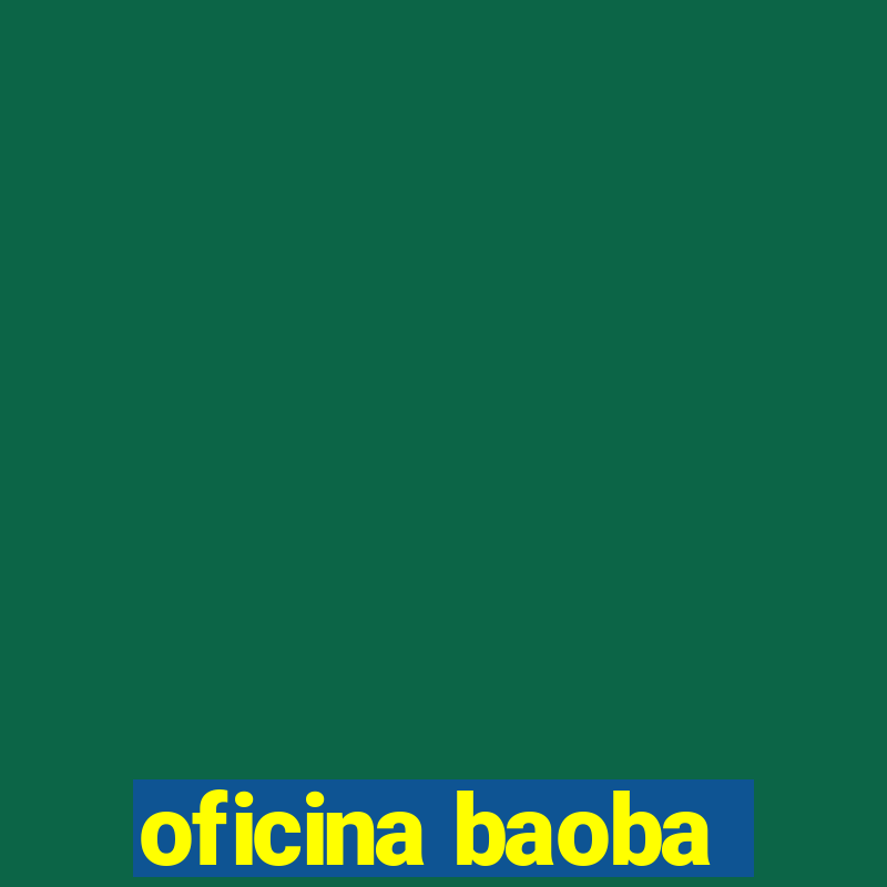 oficina baoba