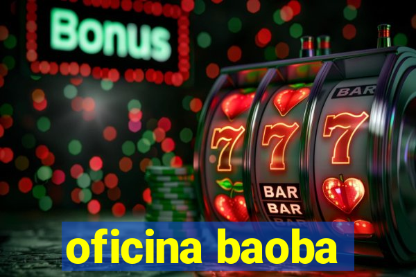 oficina baoba