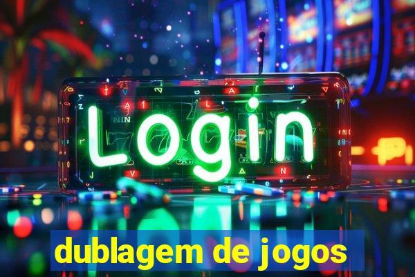 dublagem de jogos