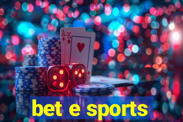 bet e sports