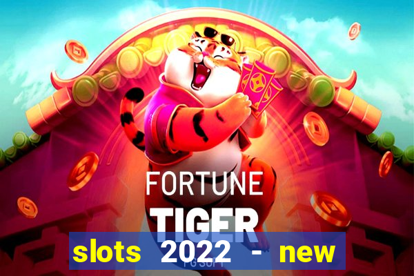 slots 2022 - new lucky slots