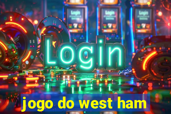 jogo do west ham