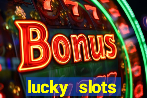 lucky slots download apk