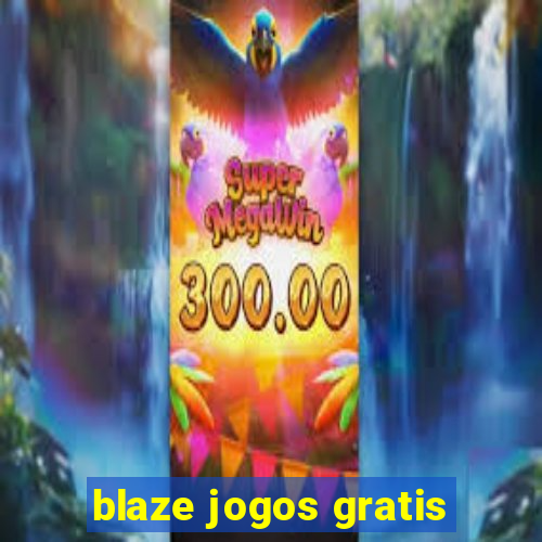 blaze jogos gratis