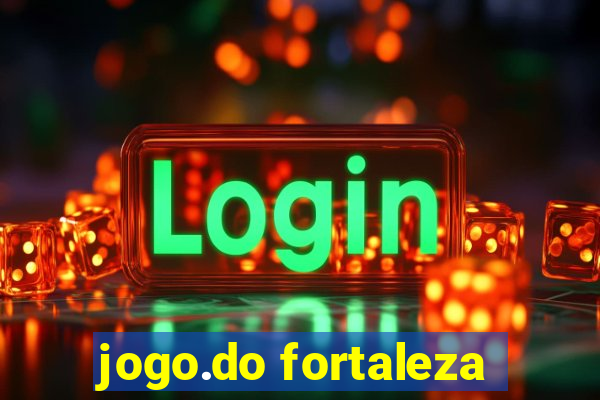 jogo.do fortaleza