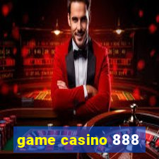 game casino 888