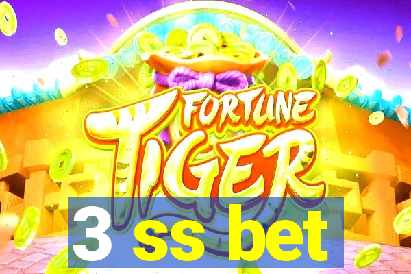 3 ss bet