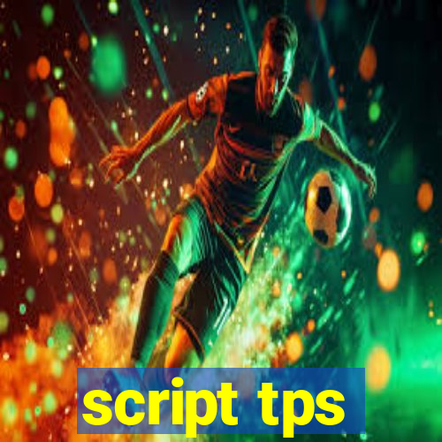 script tps