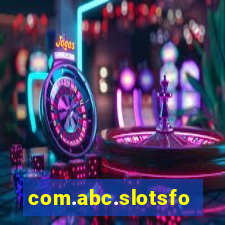 com.abc.slotsforever