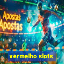 vermelho slots