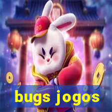 bugs jogos