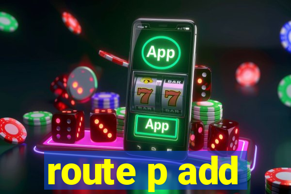 route p add