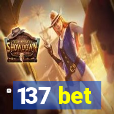 137 bet