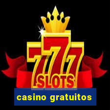 casino gratuitos