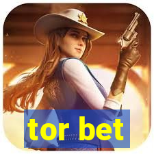 tor bet