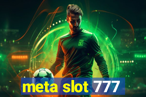 meta slot 777