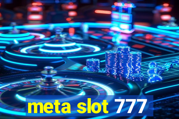 meta slot 777