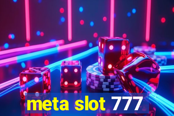 meta slot 777