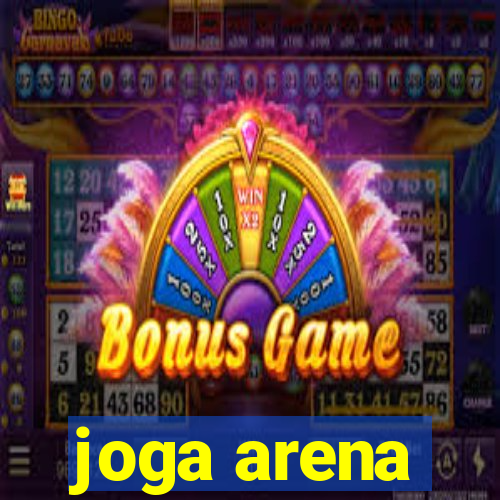 joga arena