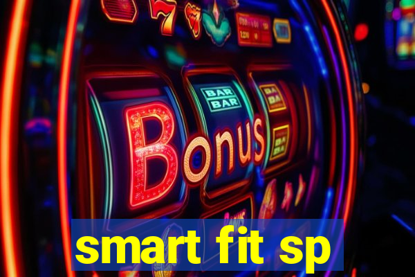 smart fit sp