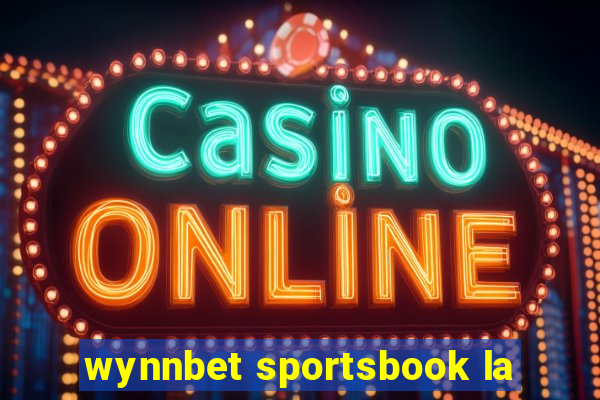 wynnbet sportsbook la