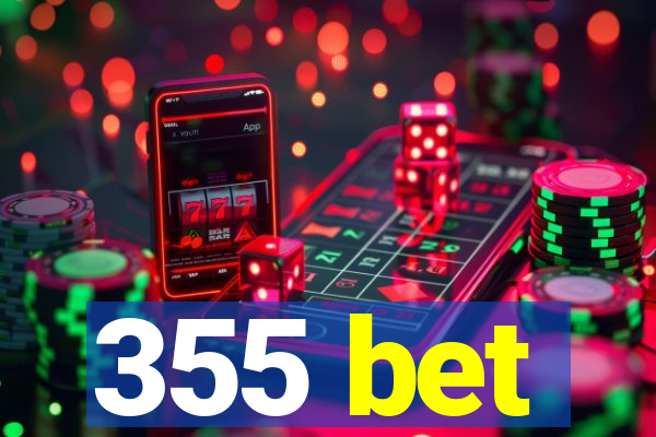 355 bet