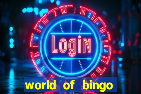 world of bingo zitro online