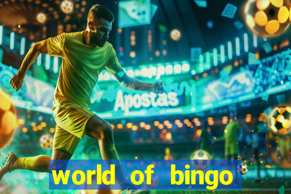 world of bingo zitro online