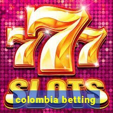 colombia betting