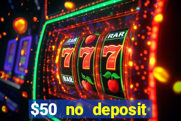 $50 no deposit bonus casino extreme