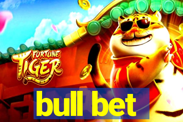 bull bet