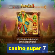 casino super 7