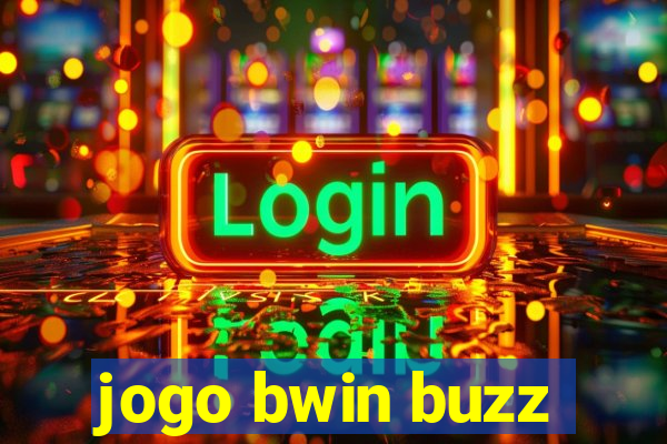 jogo bwin buzz