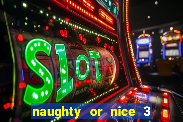 naughty or nice 3 slot game