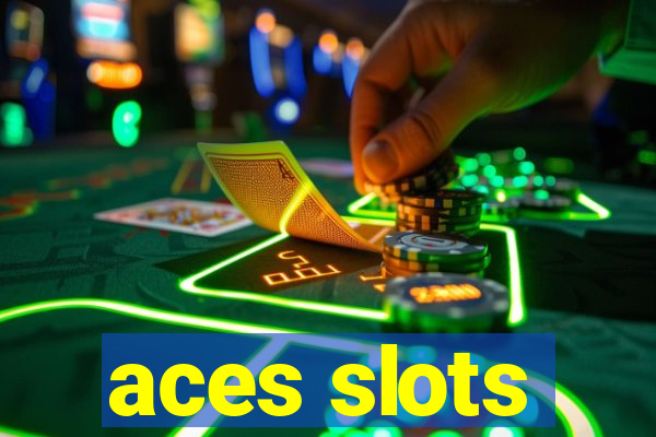 aces slots