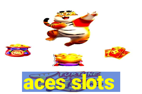 aces slots