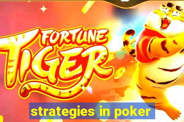 strategies in poker